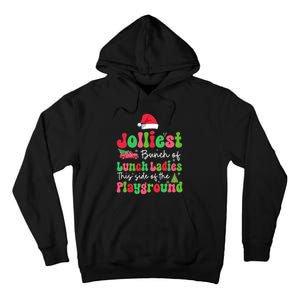 Jolliest Bunch Of Lunch Ladies Of Playground Xmas Colorful Tall Hoodie