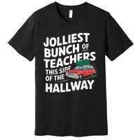 Jolliest Bunch Of Teachers This Side Of The Hallway Xmas Premium T-Shirt