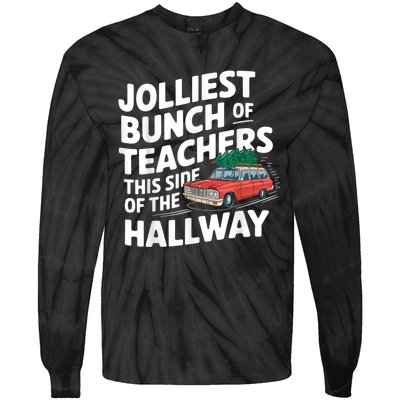 Jolliest Bunch Of Teachers This Side Of The Hallway Xmas Tie-Dye Long Sleeve Shirt