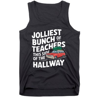 Jolliest Bunch Of Teachers This Side Of The Hallway Xmas Tank Top