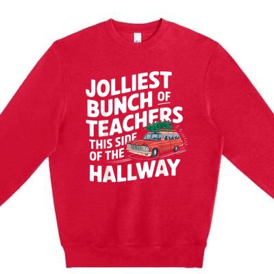 Jolliest Bunch Of Teachers This Side Of The Hallway Xmas Premium Crewneck Sweatshirt