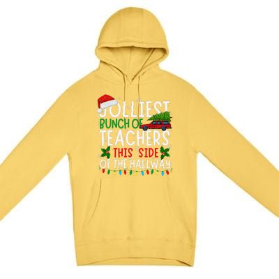 Jolliest Bunch Of Teachers This Side Of The Hallway Xmas Premium Pullover Hoodie