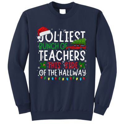 Jolliest Bunch Of Teachers This Side Of The Hallway Xmas Sweatshirt