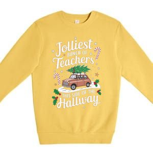 Jolliest Bunch Of Teachers This Side Of The Hallway Xmas Premium Crewneck Sweatshirt