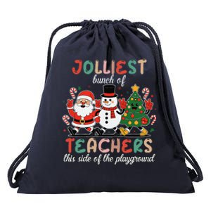 Jolliest Bunch Of Teachers This Side Of The Playground Xmas Drawstring Bag