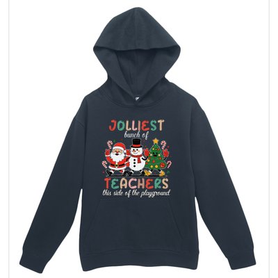 Jolliest Bunch Of Teachers This Side Of The Playground Xmas Urban Pullover Hoodie