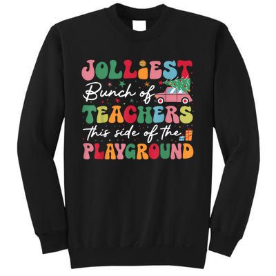 Jolliest Bunch Of Teachers This Side Of The Playground Xmas Sweatshirt