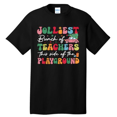 Jolliest Bunch Of Teachers This Side Of The Playground Xmas Tall T-Shirt