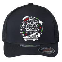 Jolliest Bunch Of Assholes This Side Of The Nut House Xmas  Flexfit Unipanel Trucker Cap