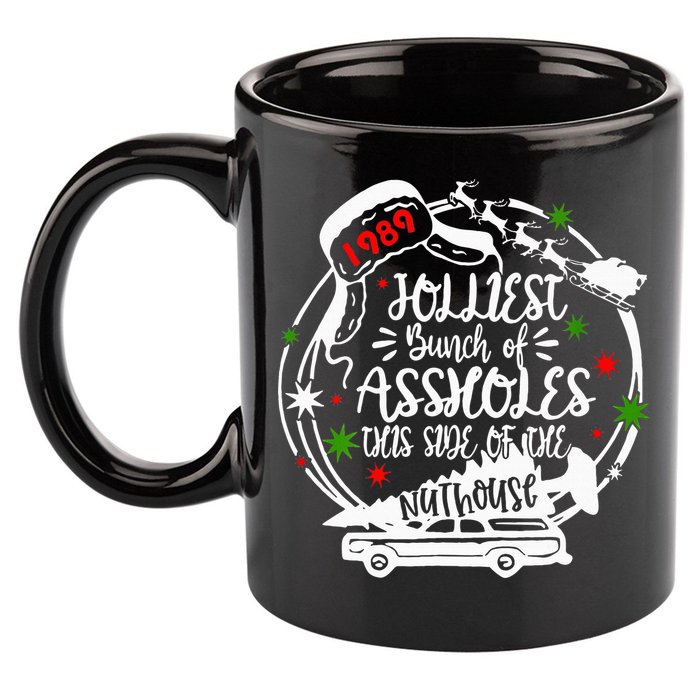 Jolliest Bunch Of Assholes This Side Of The Nut House Xmas  11oz C Handle Ceramic Mug