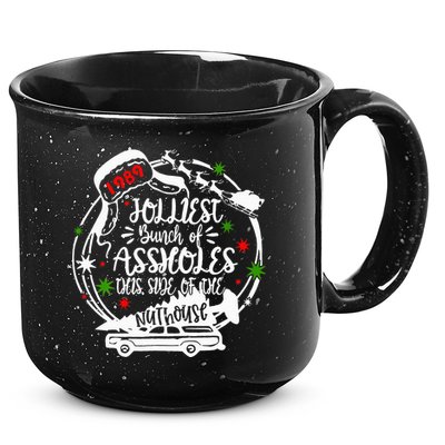 Jolliest Bunch Of Assholes This Side Of The Nut House Xmas  15oz Campfire Ceramic Mug