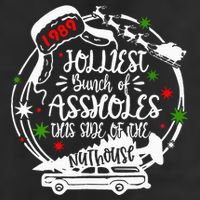 Jolliest Bunch Of Assholes This Side Of The Nut House Xmas  Golf Towel
