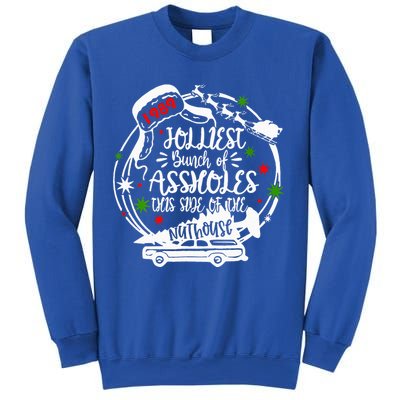 Jolliest Bunch Of Assholes This Side Of The Nut House Xmas  Sweatshirt