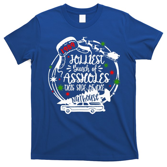 Jolliest Bunch Of Assholes This Side Of The Nut House Xmas  T-Shirt