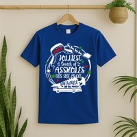 Jolliest Bunch Of Assholes This Side Of The Nut House Xmas  T-Shirt
