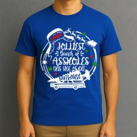 Jolliest Bunch Of Assholes This Side Of The Nut House Xmas  T-Shirt