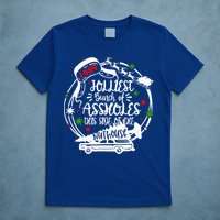 Jolliest Bunch Of Assholes This Side Of The Nut House Xmas  T-Shirt