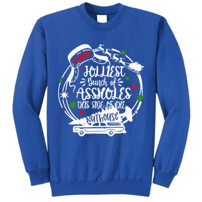 Jolliest Bunch Of Assholes This Side Of The Nut House Xmas  Tall Sweatshirt