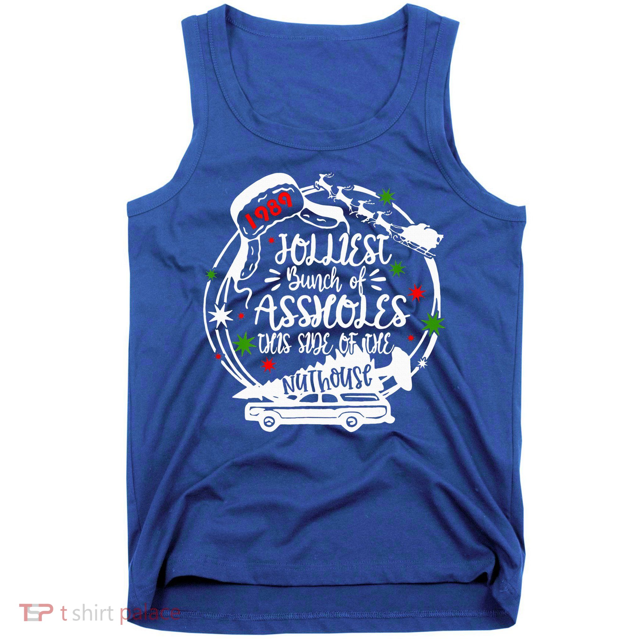 Jolliest Bunch Of Assholes This Side Of The Nut House Xmas  Tank Top