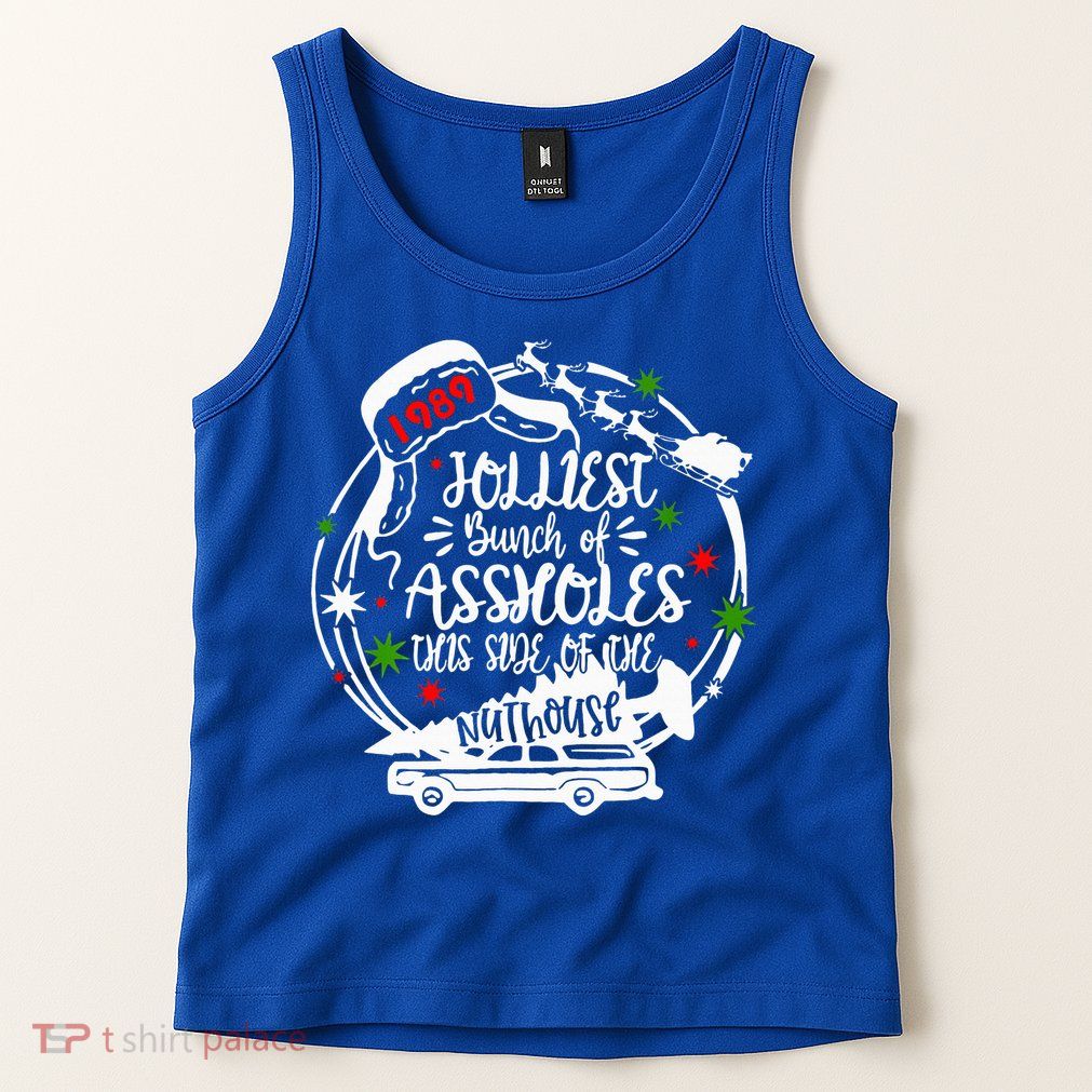 Jolliest Bunch Of Assholes This Side Of The Nut House Xmas  Tank Top