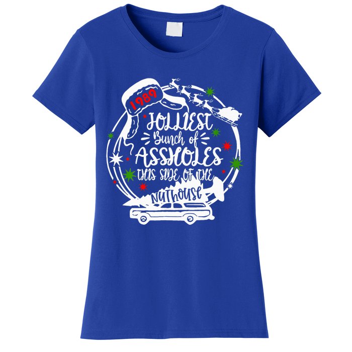 Jolliest Bunch Of Assholes This Side Of The Nut House Xmas  Women's T-Shirt