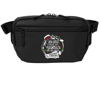 Jolliest Bunch Of Assholes This Side Of The Nut House Xmas  Crossbody Pack