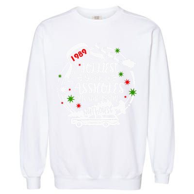 Jolliest Bunch Of Assholes This Side Of The Nut House Xmas  Garment-Dyed Sweatshirt