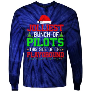 Jolliest Bunch Of Pilots Of Playground Christmas Job Team Tie-Dye Long Sleeve Shirt