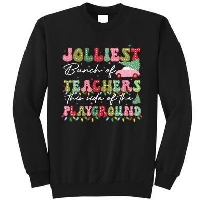 Jolliest Bunch Of Teachers This Side Of The Playground Teach Sweatshirt