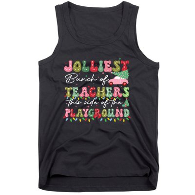 Jolliest Bunch Of Teachers This Side Of The Playground Teach Tank Top