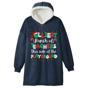 Jolliest Bunch Of Teachers This Side Of The Playground Hooded Wearable Blanket