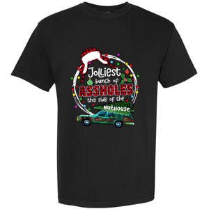 Jolliest Bunch Of Assholes This Side Of The Nut House Garment-Dyed Heavyweight T-Shirt