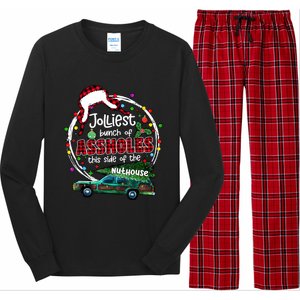 Jolliest Bunch Of Assholes This Side Of The Nut House Long Sleeve Pajama Set