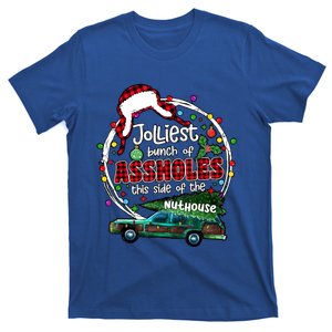 Jolliest Bunch Of Assholes This Side Of The Nut House T-Shirt