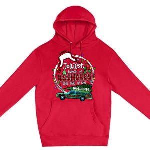 Jolliest Bunch Of Assholes This Side Of The Nut House Premium Pullover Hoodie