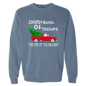 Jolliest Bunch Of Teachers This Side Of The Hallway Xmas Garment-Dyed Sweatshirt