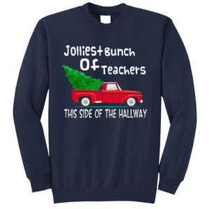 Jolliest Bunch Of Teachers This Side Of The Hallway Xmas Tall Sweatshirt