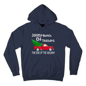 Jolliest Bunch Of Teachers This Side Of The Hallway Xmas Tall Hoodie