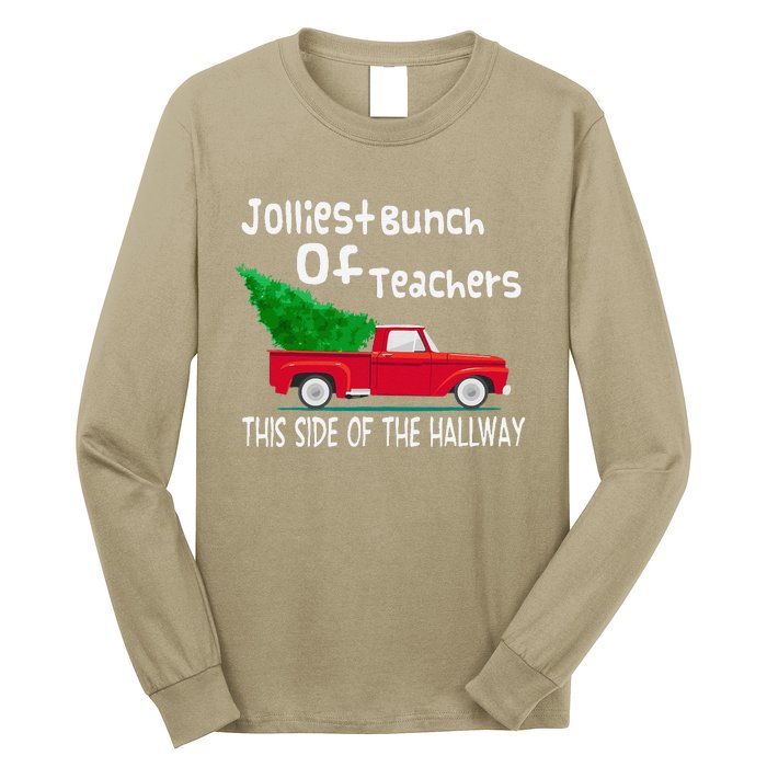 Jolliest Bunch Of Teachers This Side Of The Hallway Xmas Long Sleeve Shirt