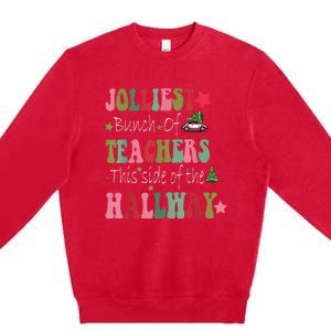 Jolliest Bunch Of Teachers This Side Of The Hallway Premium Crewneck Sweatshirt