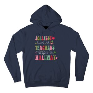 Jolliest Bunch Of Teachers This Side Of The Hallway Hoodie