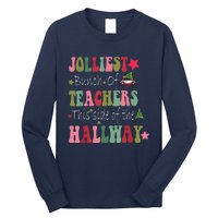 Jolliest Bunch Of Teachers This Side Of The Hallway Long Sleeve Shirt