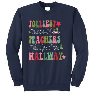 Jolliest Bunch Of Teachers This Side Of The Hallway Sweatshirt