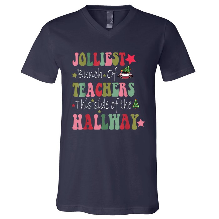 Jolliest Bunch Of Teachers This Side Of The Hallway V-Neck T-Shirt