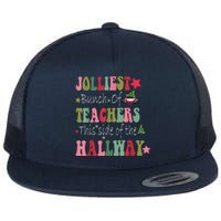 Jolliest Bunch Of Teachers This Side Of The Hallway Flat Bill Trucker Hat