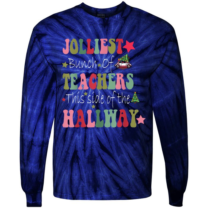 Jolliest Bunch Of Teachers This Side Of The Hallway Tie-Dye Long Sleeve Shirt