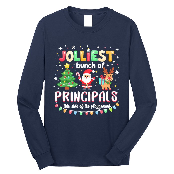 Jolliest Bunch Of Principals This Side Of The Playground Long Sleeve Shirt