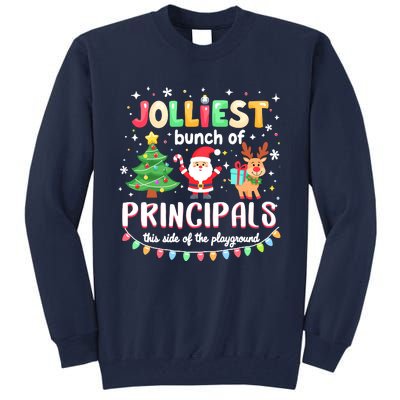 Jolliest Bunch Of Principals This Side Of The Playground Tall Sweatshirt