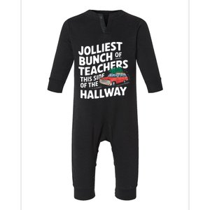 Jolliest Bunch Of Teachers This Side Of The Hallway Xmas Infant Fleece One Piece