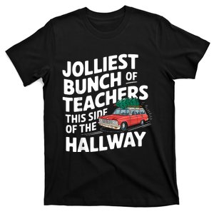 Jolliest Bunch Of Teachers This Side Of The Hallway Xmas T-Shirt